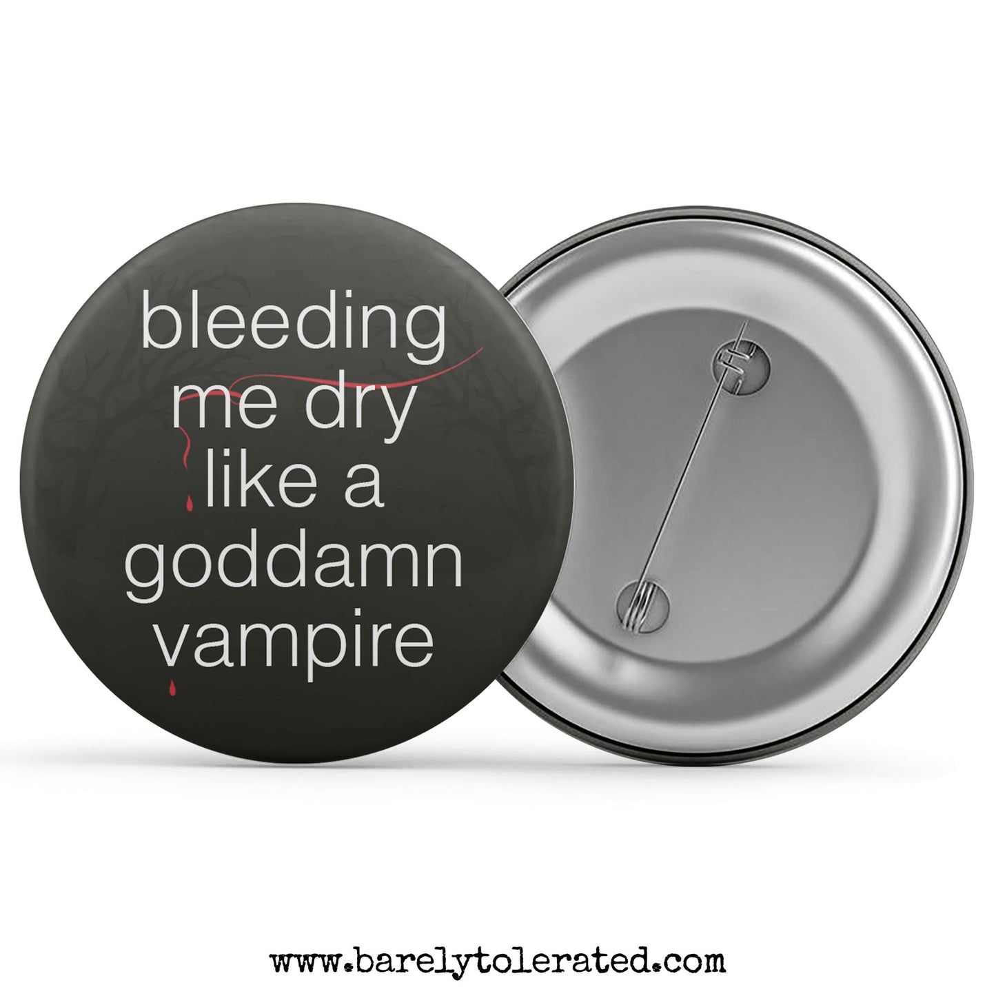 Bleeding Me Dry Like A Goddamn Vampire