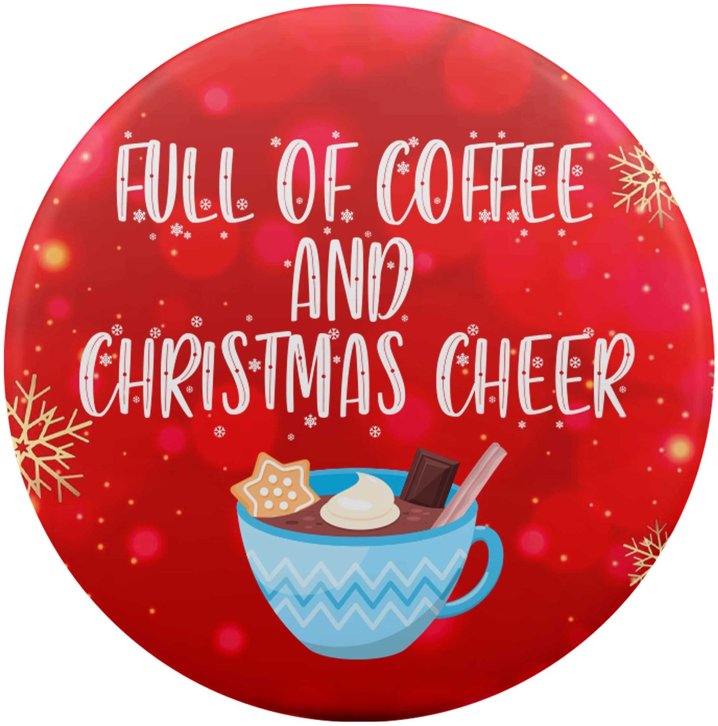 Full Of Coffee And Christmas Cheer