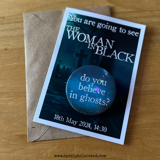 The Woman In Black Reveal Card & Badge / The Woman In Black Greeting Card