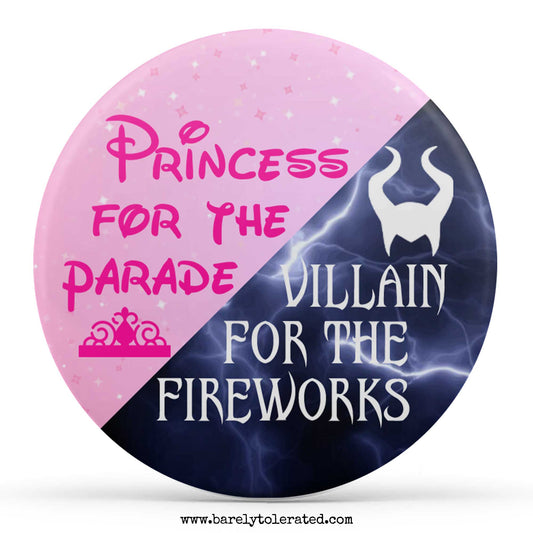 Princess for the Parade, Villain for the Fireworks