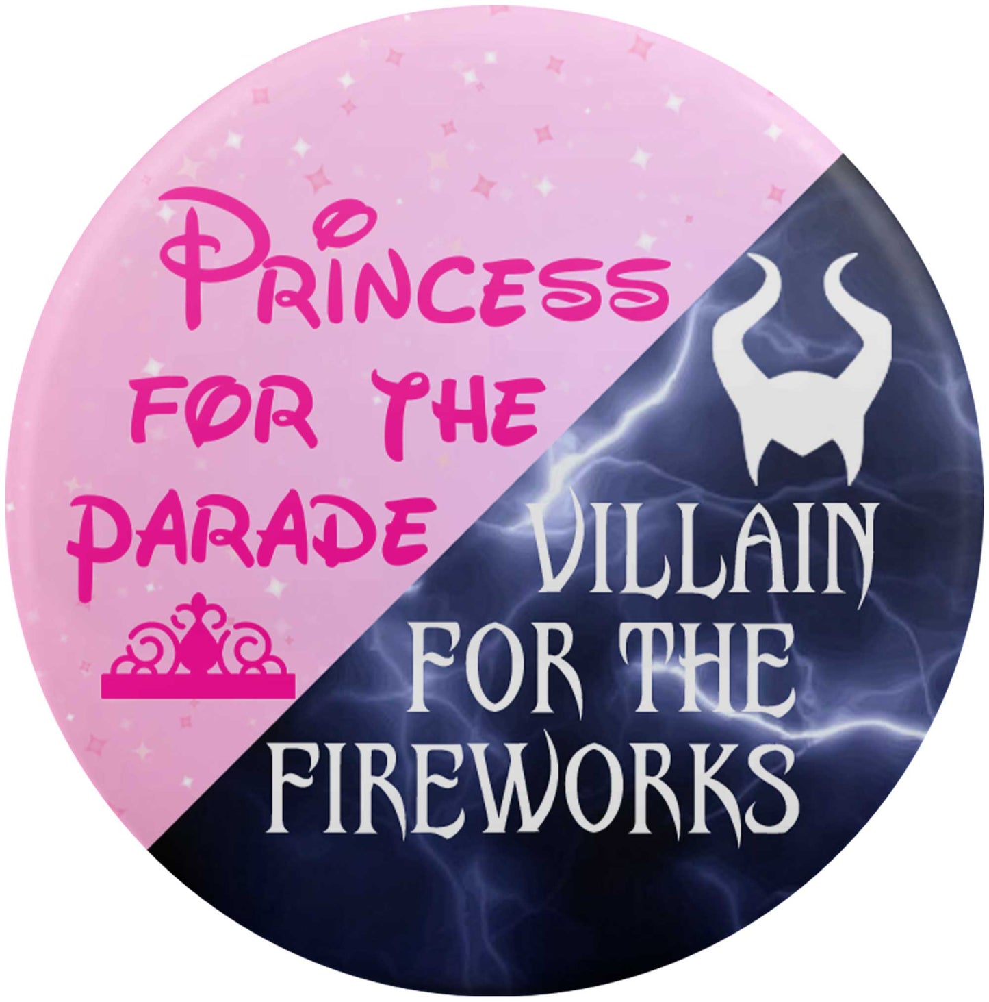 Princess for the Parade, Villain for the Fireworks