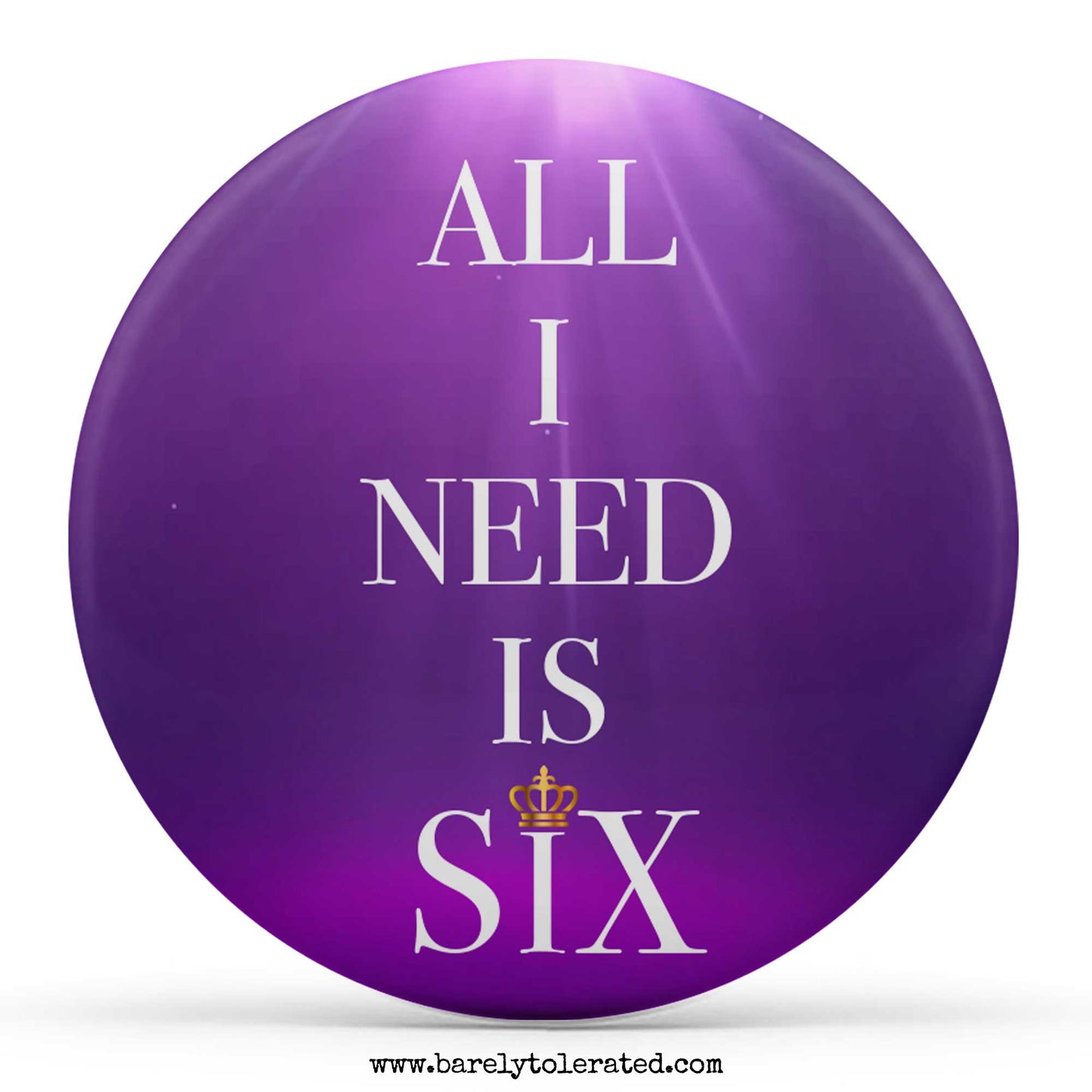 All I Need Is Six