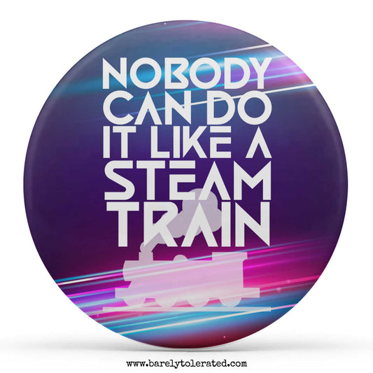 Nobody can do it like a Steam Train