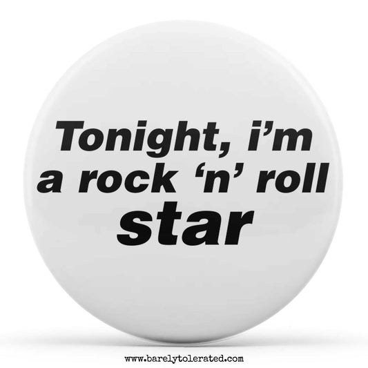 Tonight I'm A Rock 'N' Roll Star