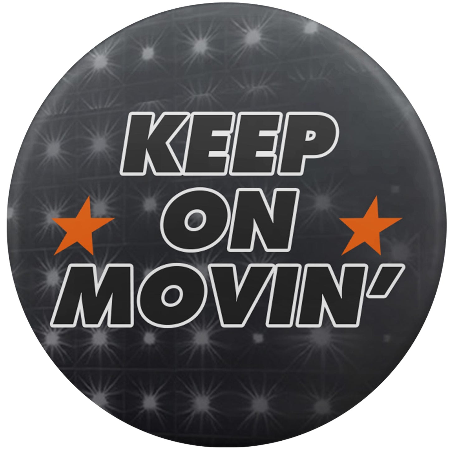 Keep On Movin'