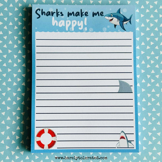 Sharks Make Me Happy Notepad