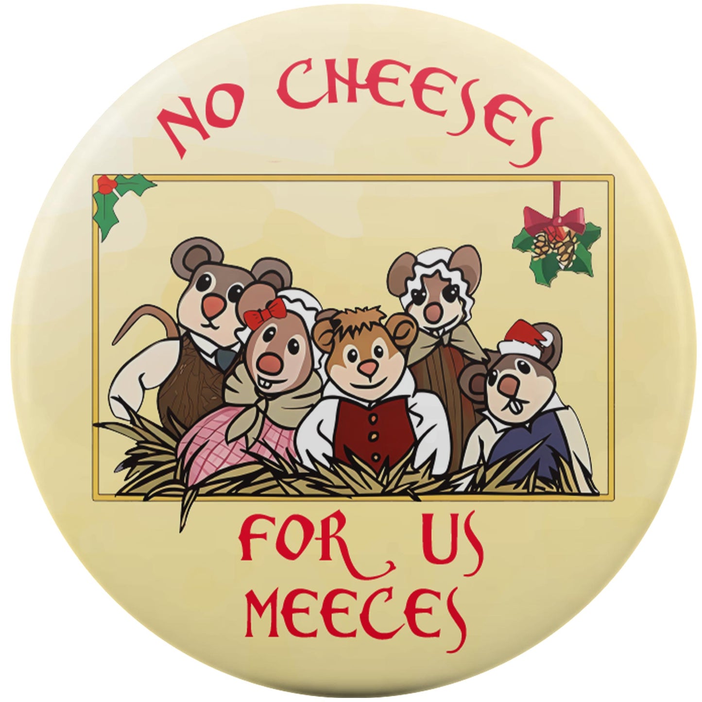 No Cheeses For Us Meeces
