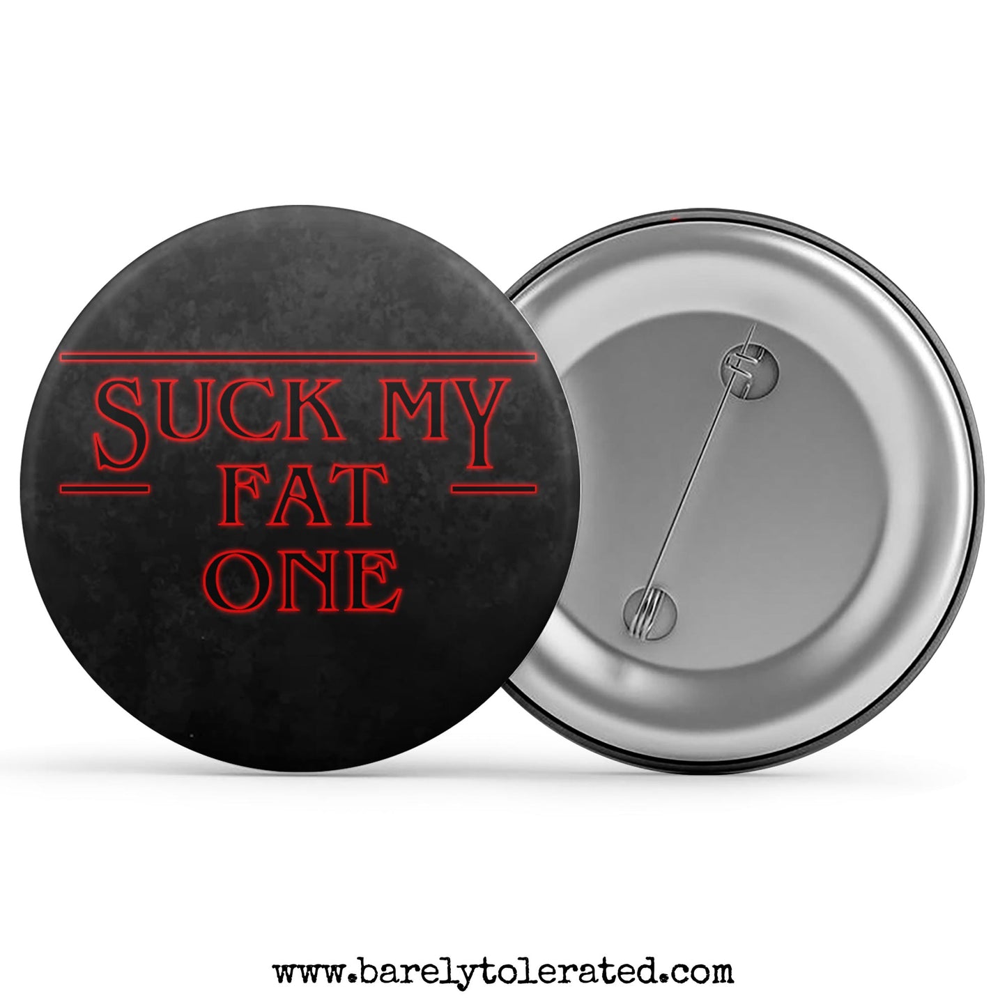 Suck My Fat One