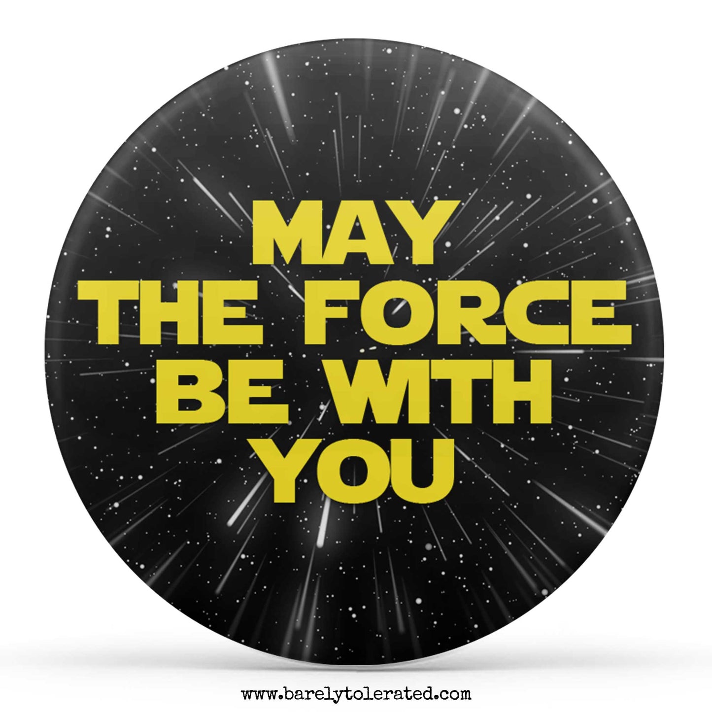 May The Force Be With You