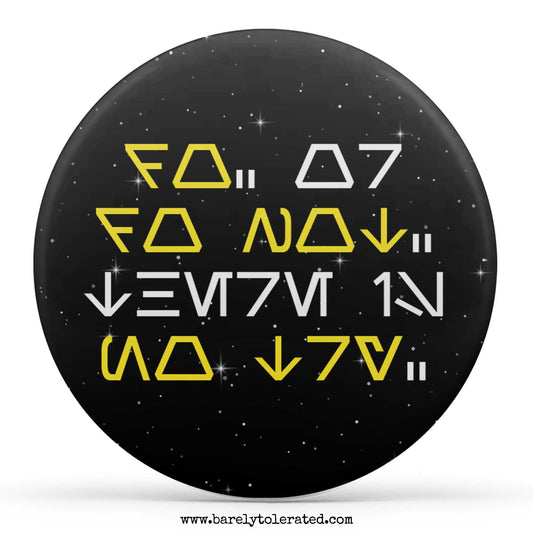 Do Or Do Not There Is No Try