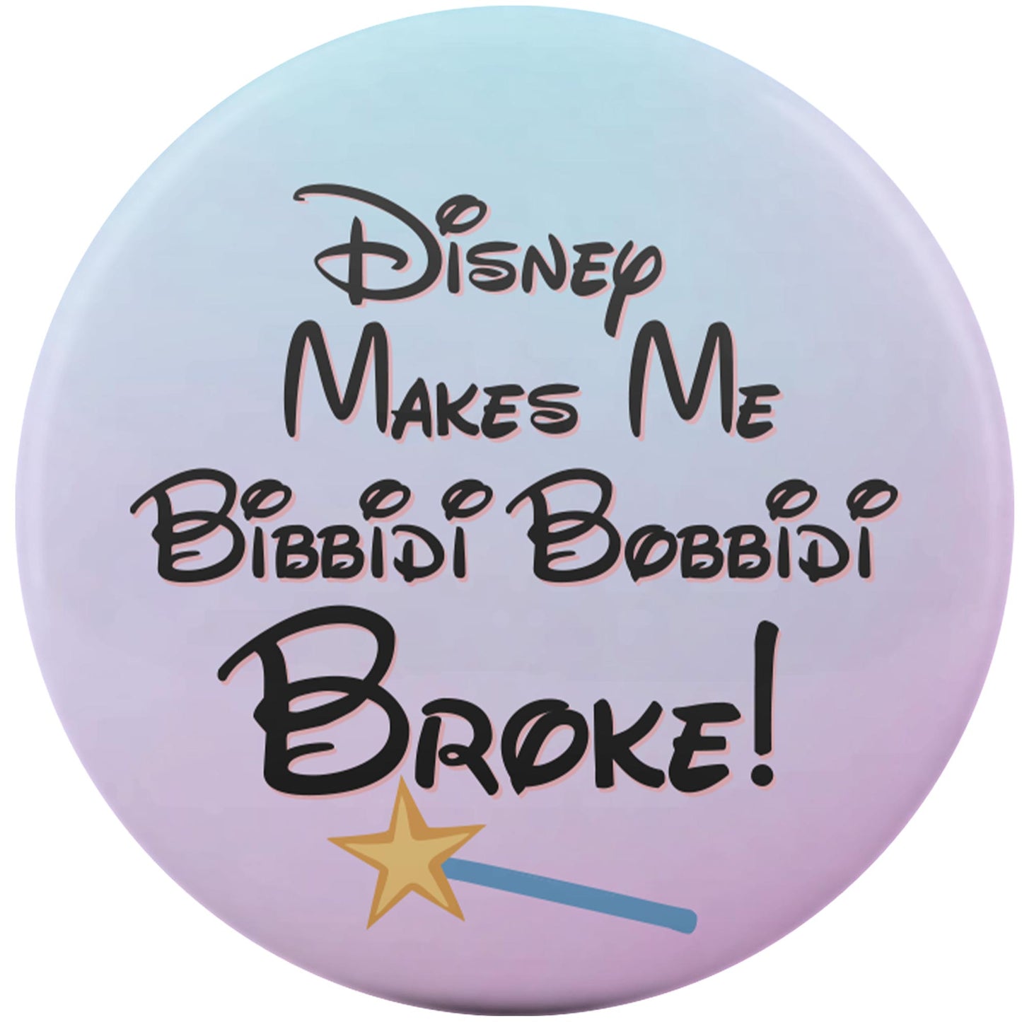 Disney Makes Me Bibbidi Bobbidi Broke!