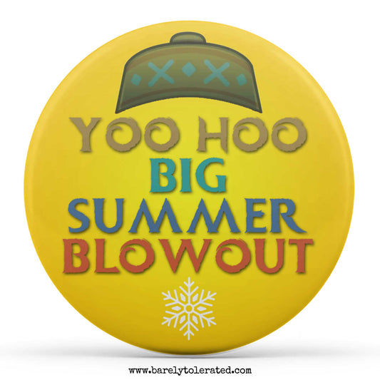 Yoo Hoo, Big Summer Blowout
