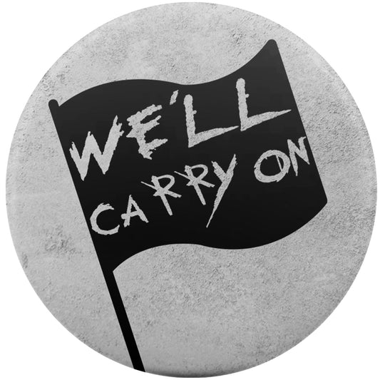 We'll Carry On