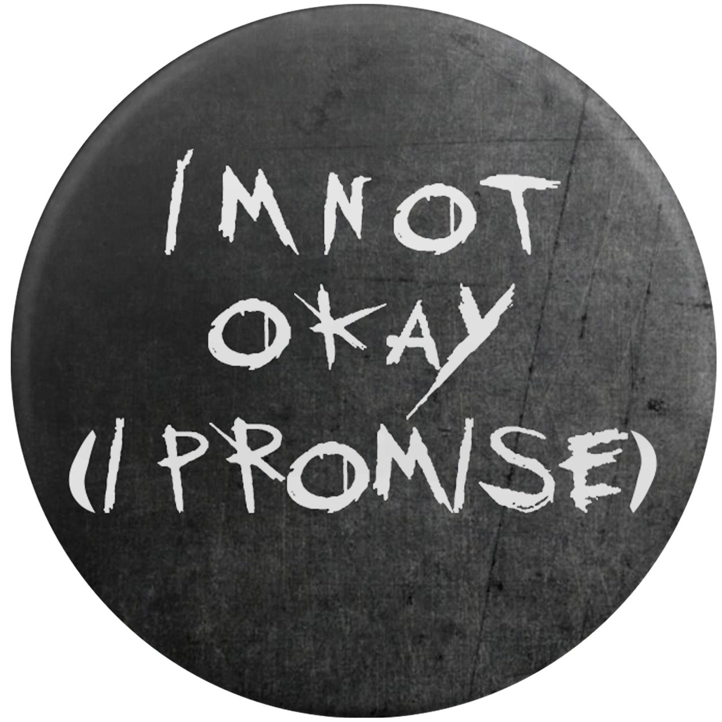 I'm Not Okay (I Promise)