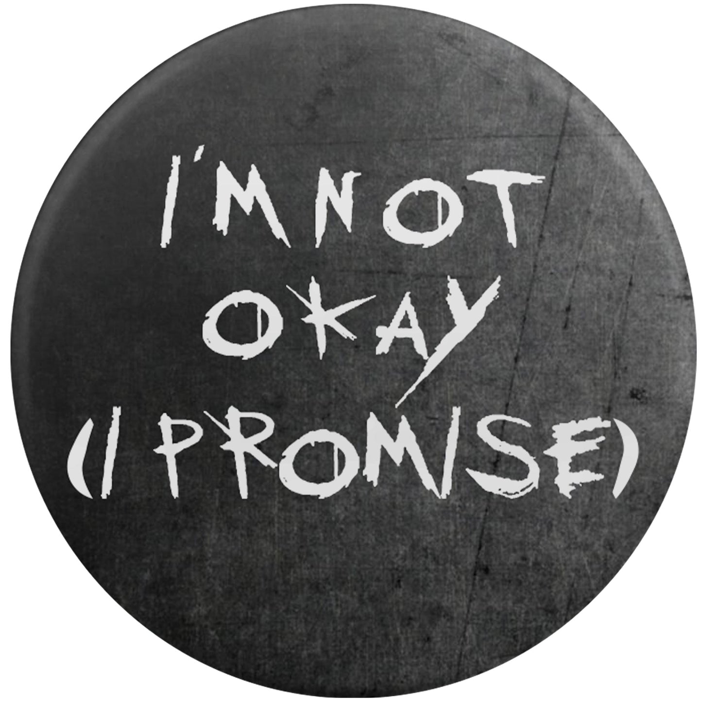 I'm Not Okay (I Promise)