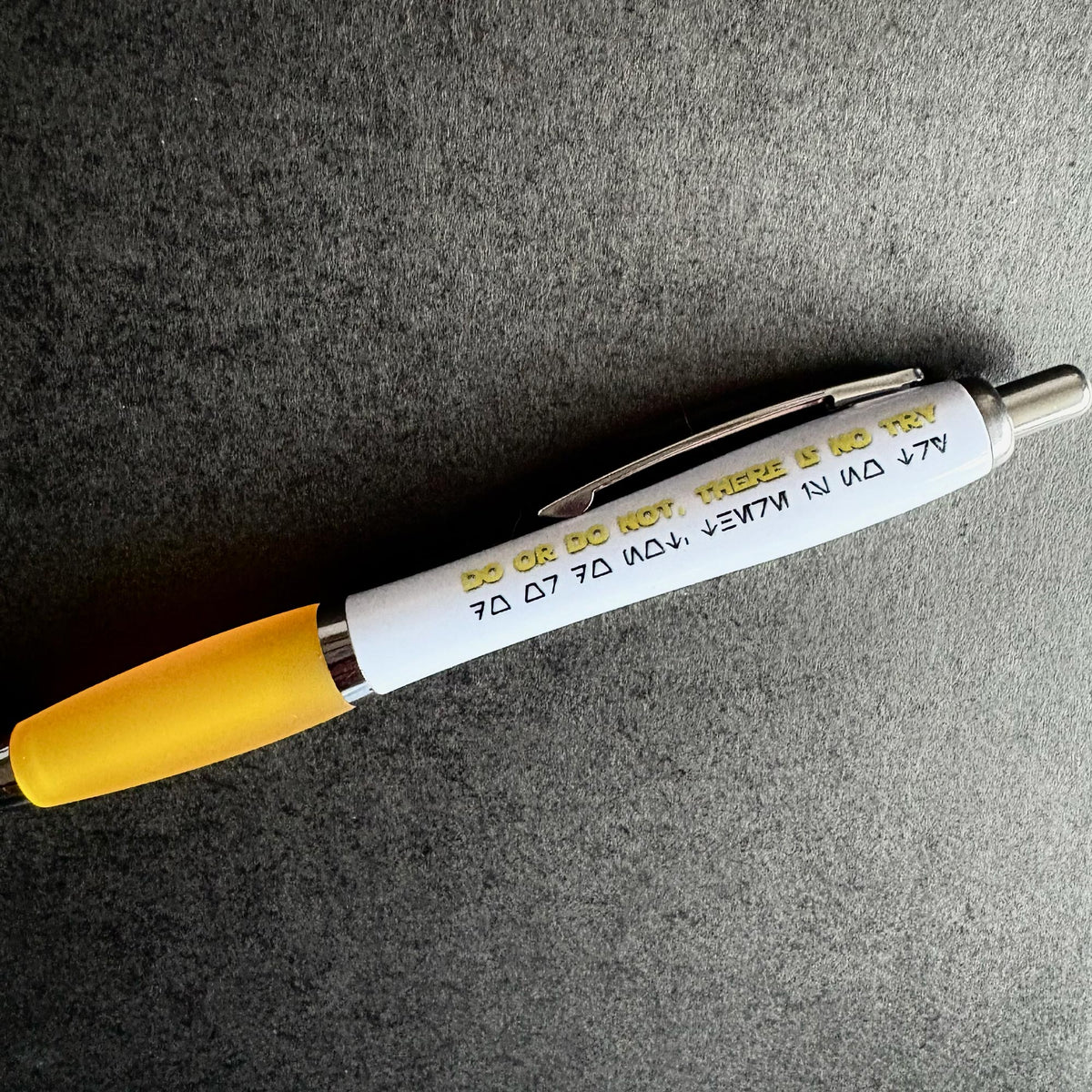 Do Or Do Not There Is No Try Pen