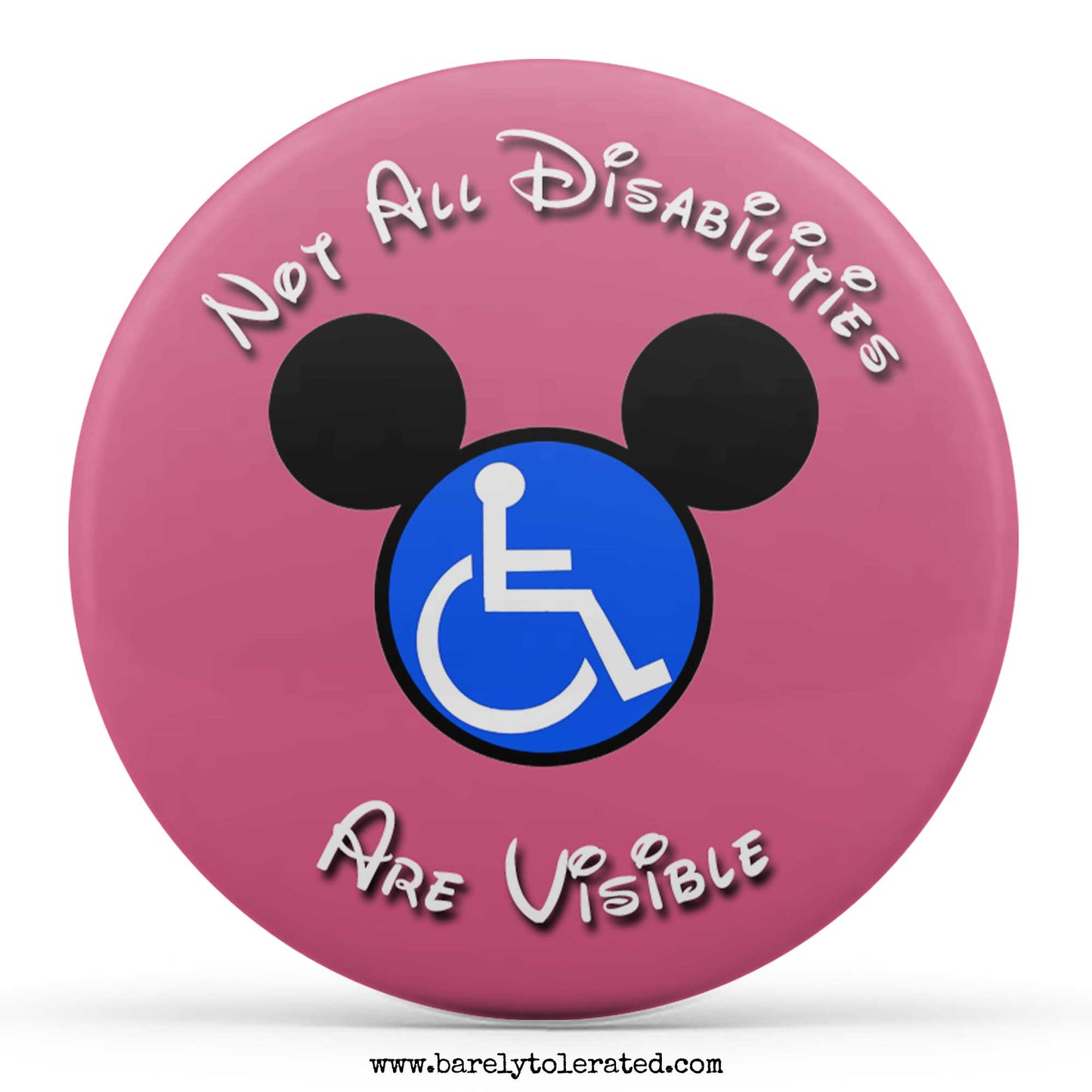 Not All Disabilities Are Visible (Pink)
