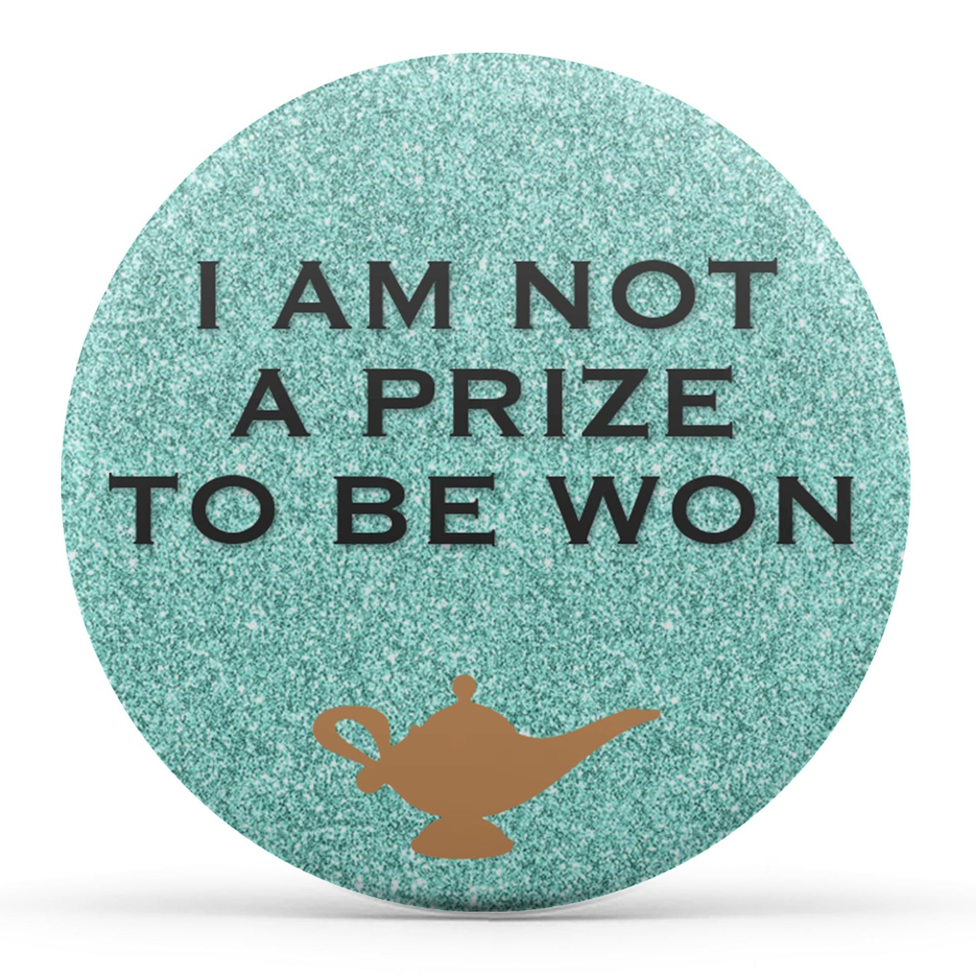 I Am Not A Prize To Be Won Image