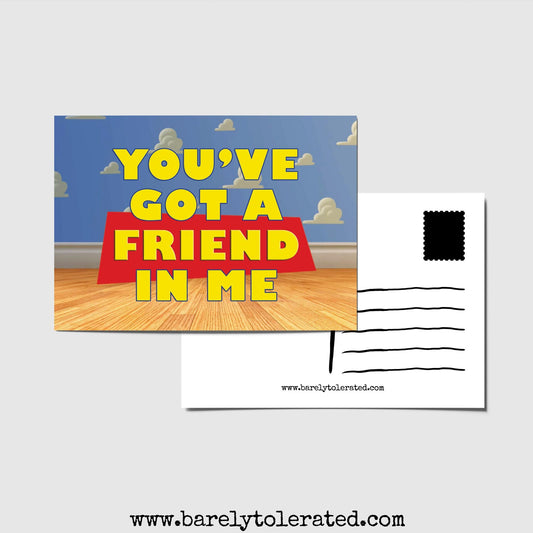 You've Got A Friend In Me Postcard Image
