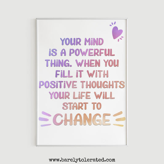 Your Mind Is A Powerful Thing Print Image