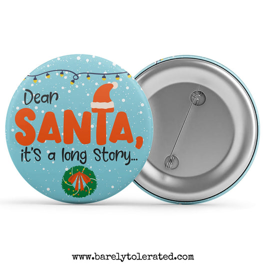 Dear Santa, It'a A Long Story Image
