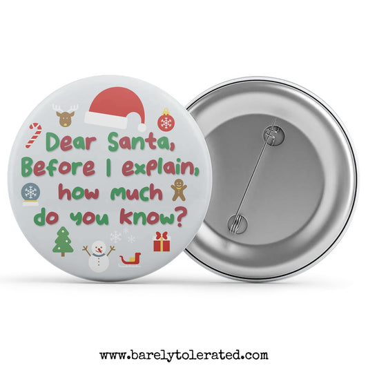 Dear Santa, Before I Explain Image