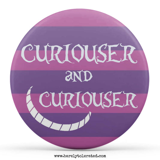 Curiouser and Curiouser