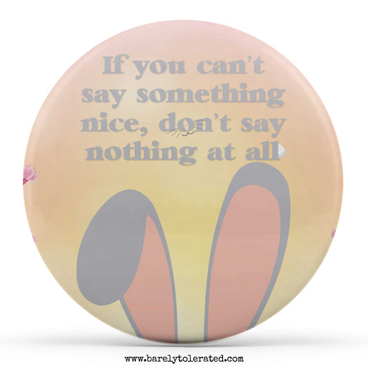 If You Can't Say Something Nice