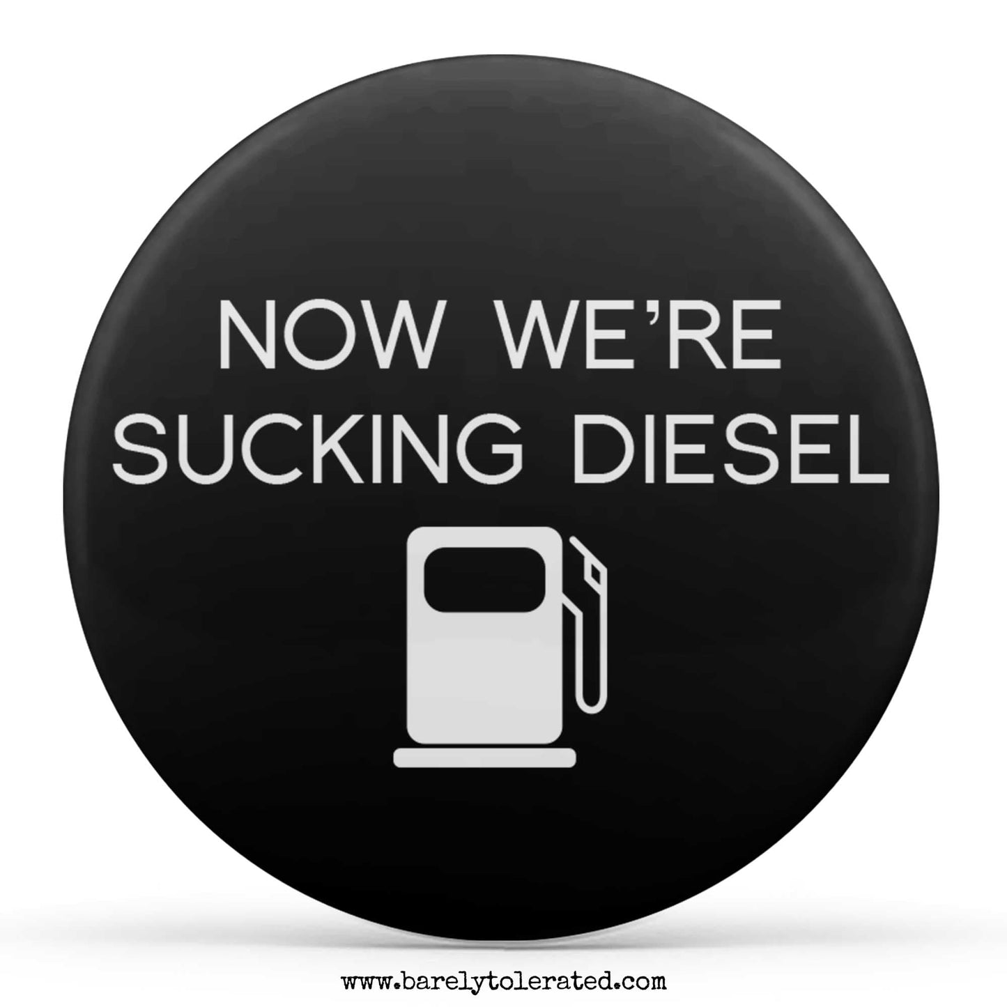 Now We're Sucking Diesel