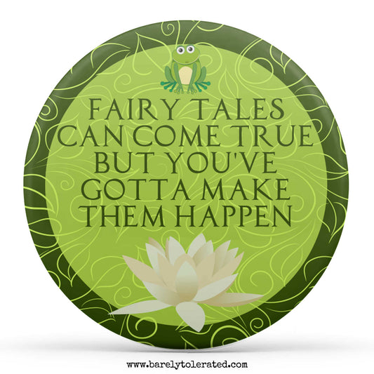 Fairy Tales Can Come True