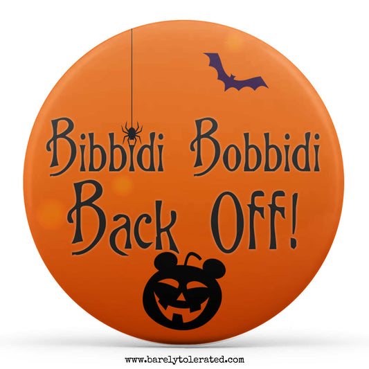 Bibbidi Bobbidi Back Off! (Halloween)