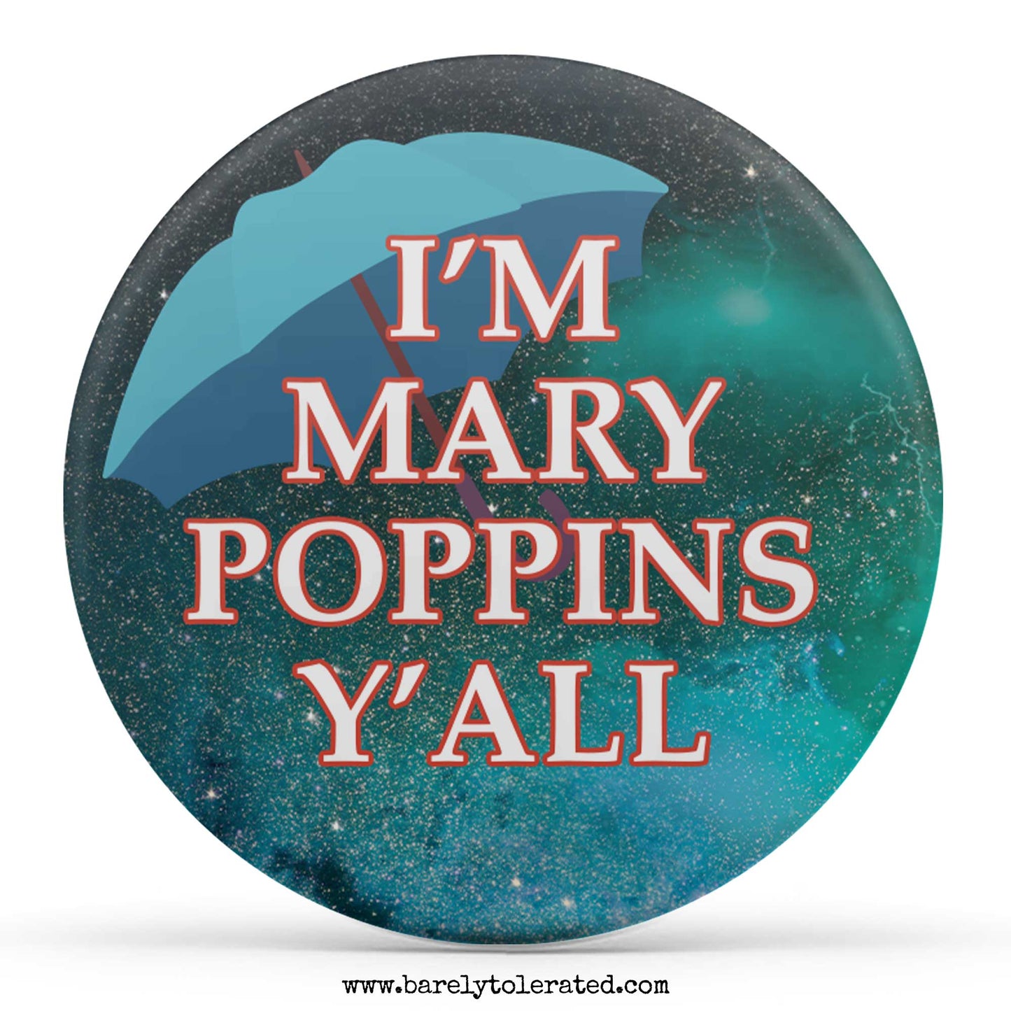 I'm Mary Poppins Y'All
