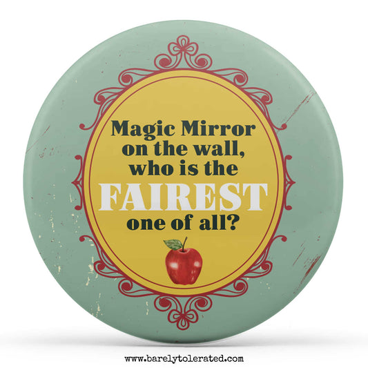 Magic Mirror on the Wall