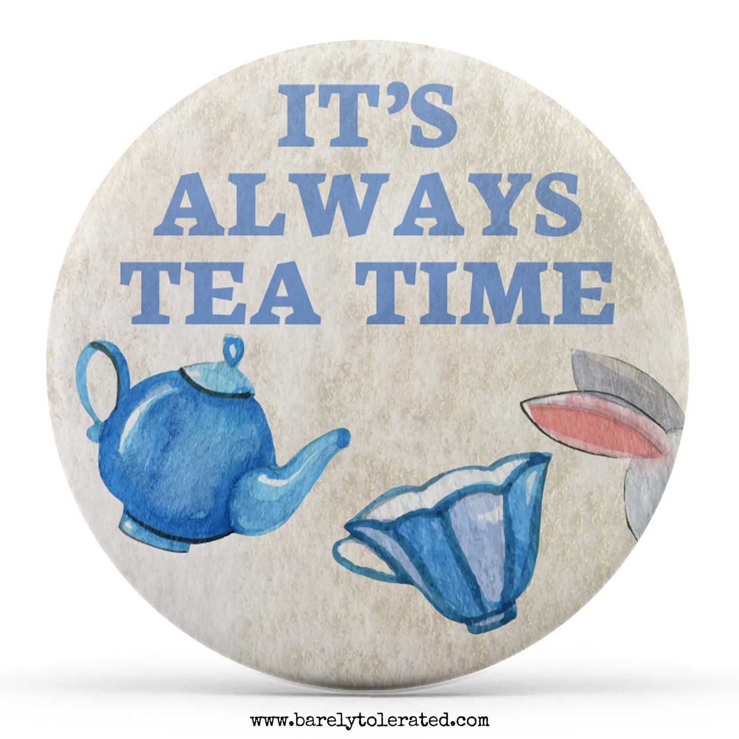 It's Always Tea Time