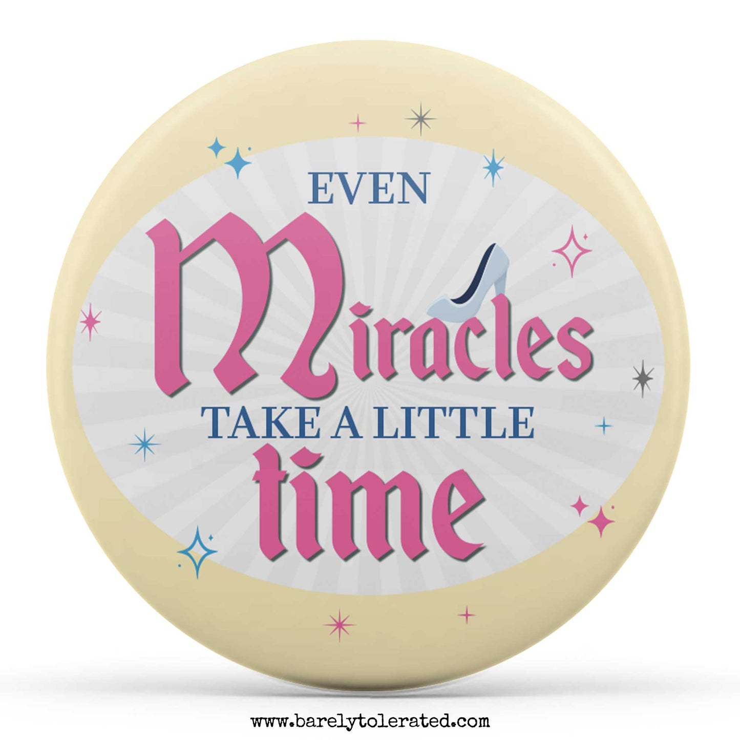 Even Miracles Take A Little Time