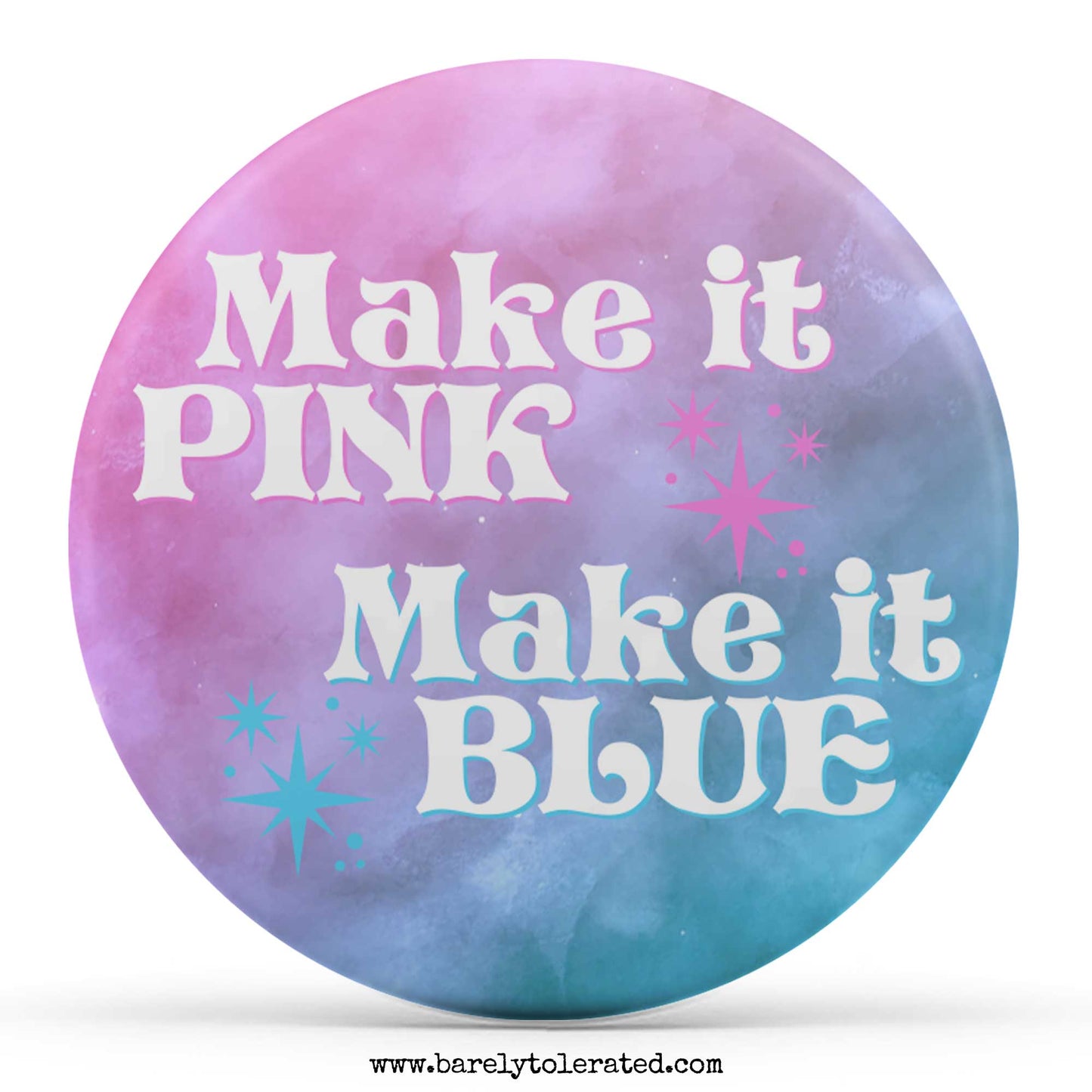 Make It Pink Make It Blue