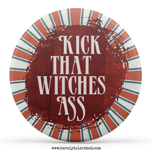 Kick That WItches Ass