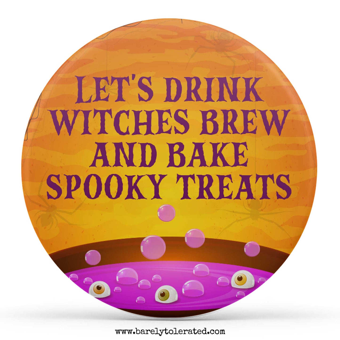 Let's Drink Witches Brew And Bake Spooky Treats