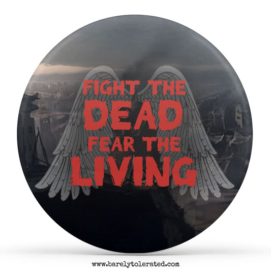 Fight The Dead Fear The Living