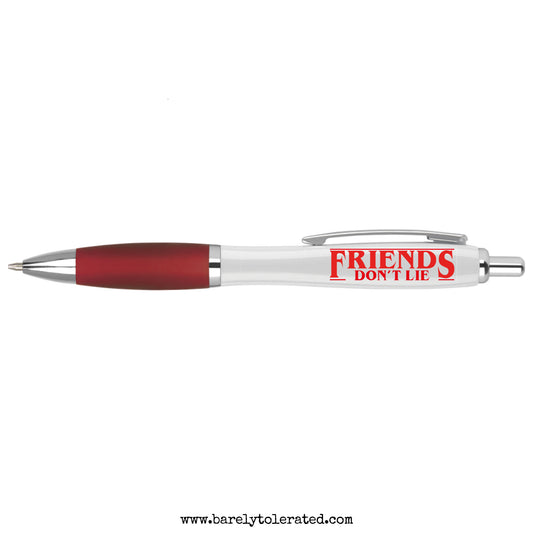 Friends Don't Lie Pen