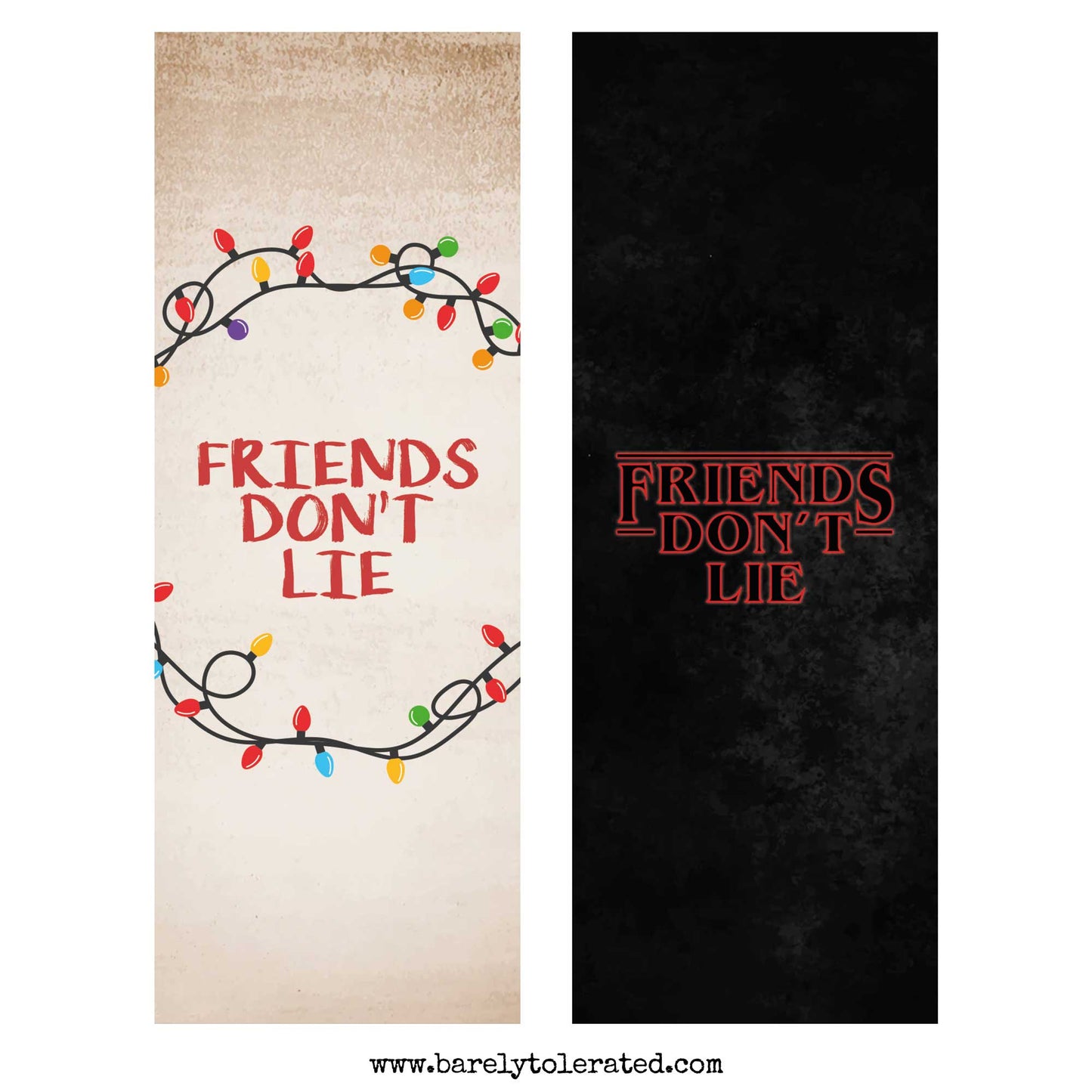 Friends Don't Lie Bookmark