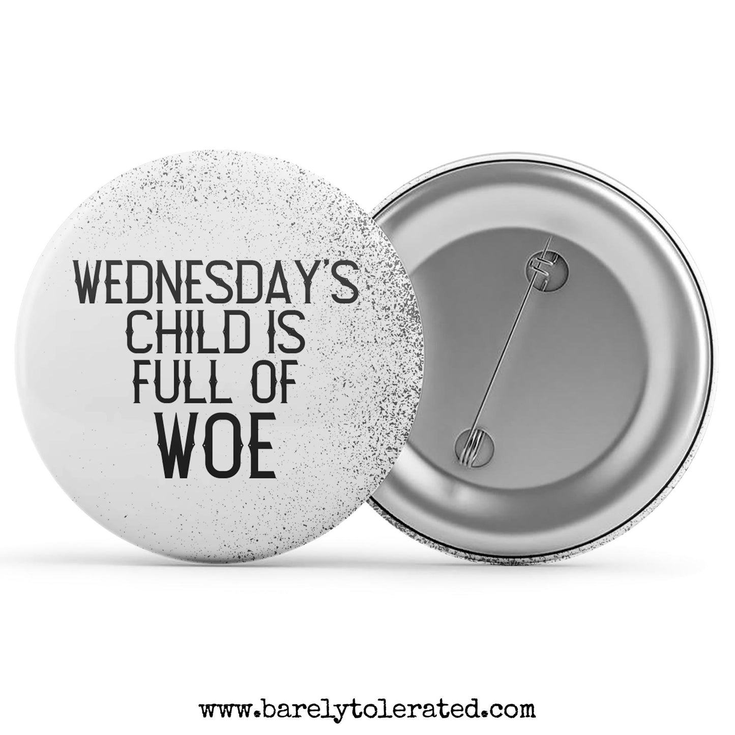 Wednesday's Child is Full of Woe