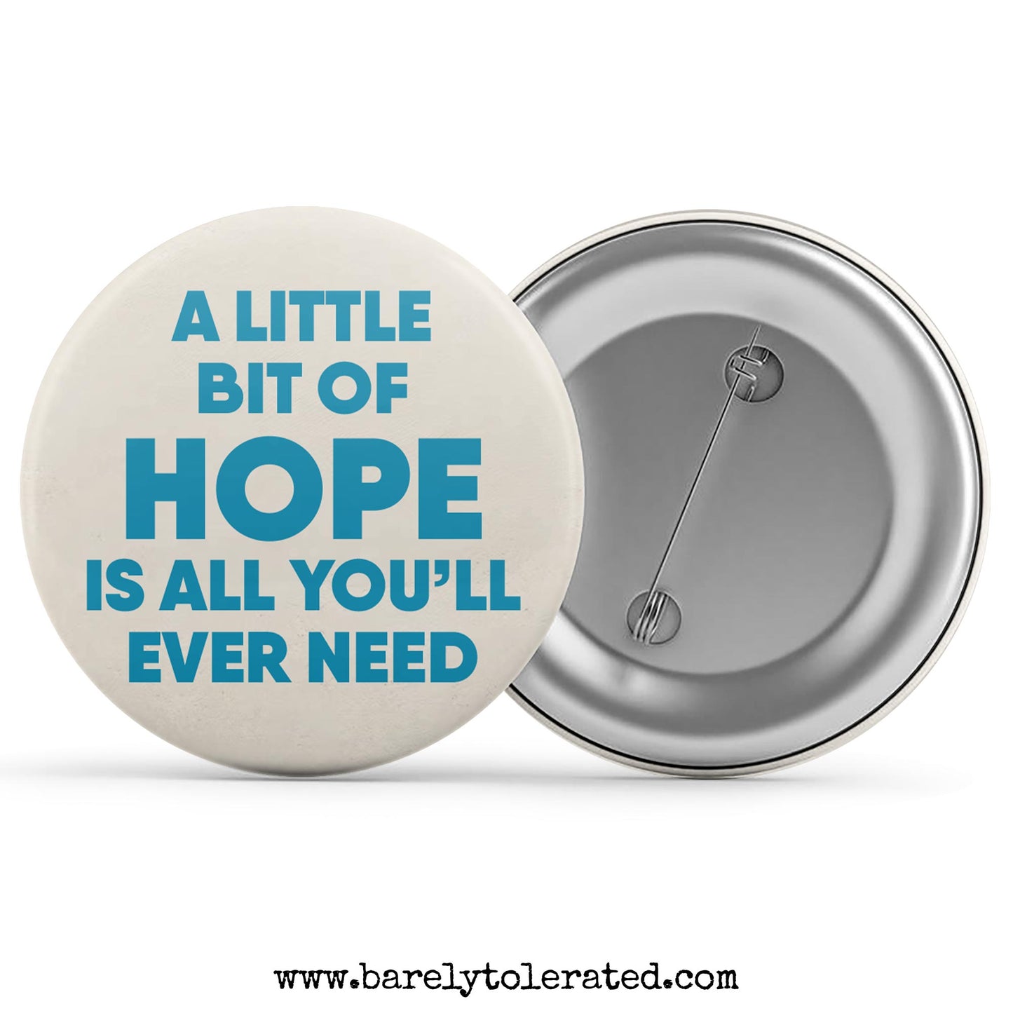 A Little Bit Of Hope Is All You'll Ever Need