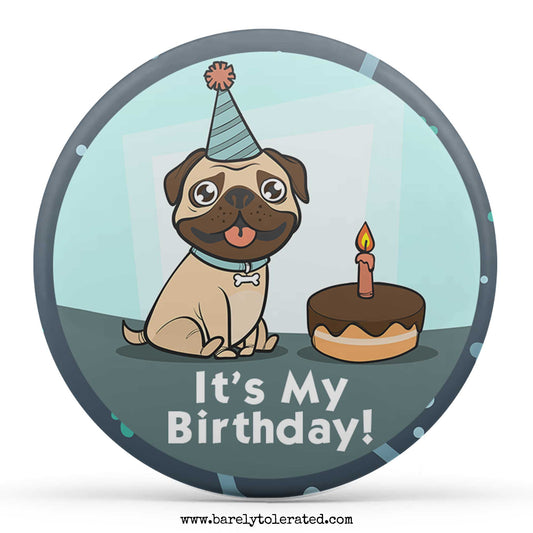 It's My Birthday - Pug with Cake