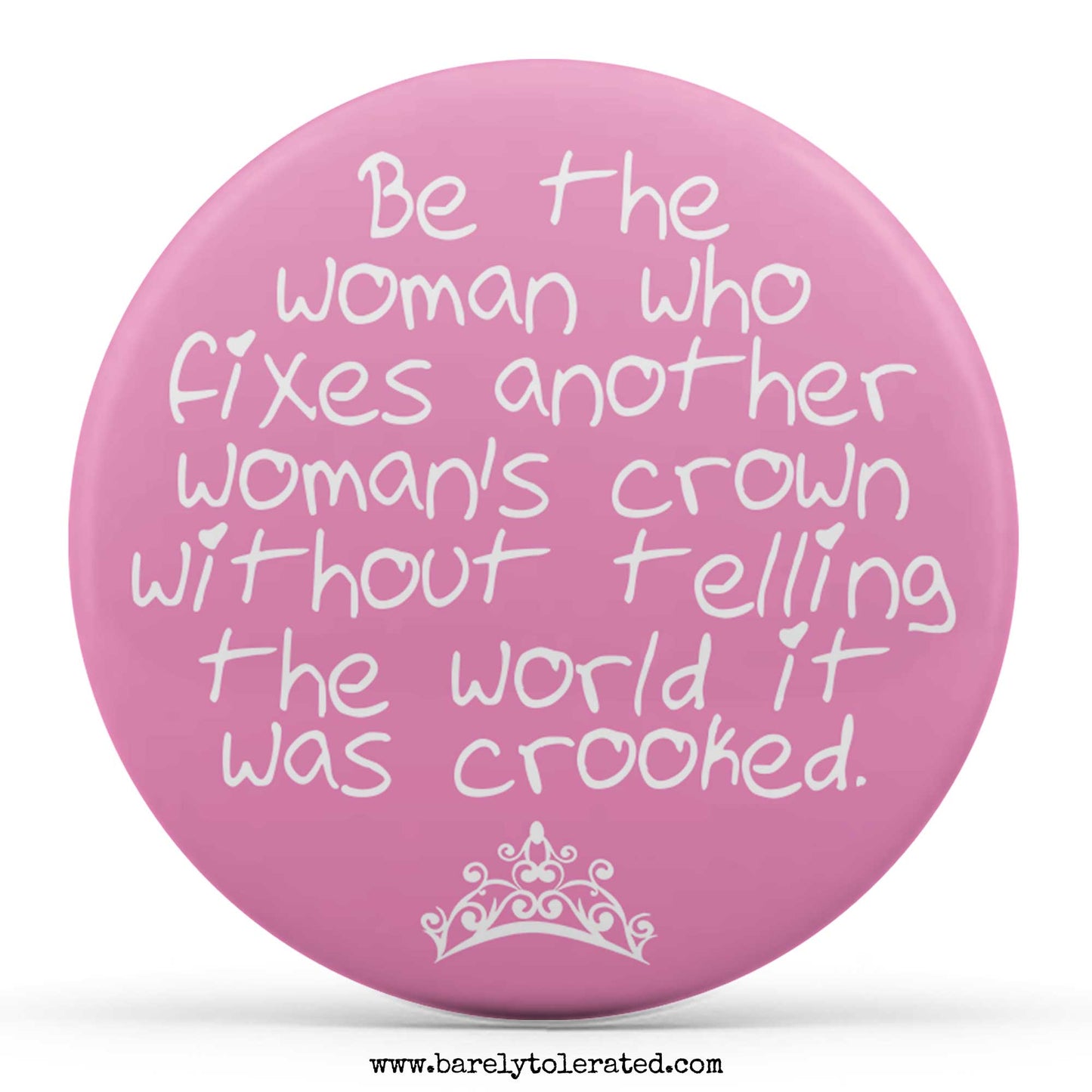 Be The Woman...
