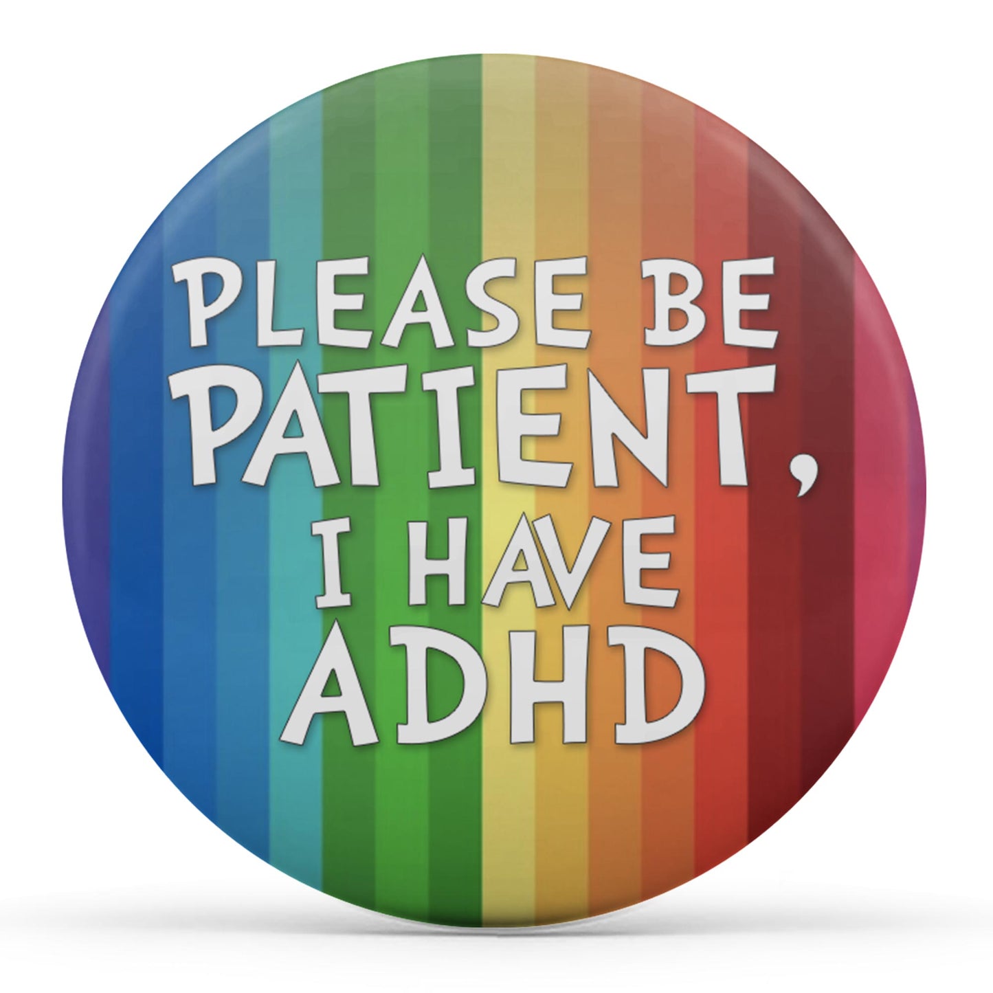 Please Be Patient, I Have ADHD