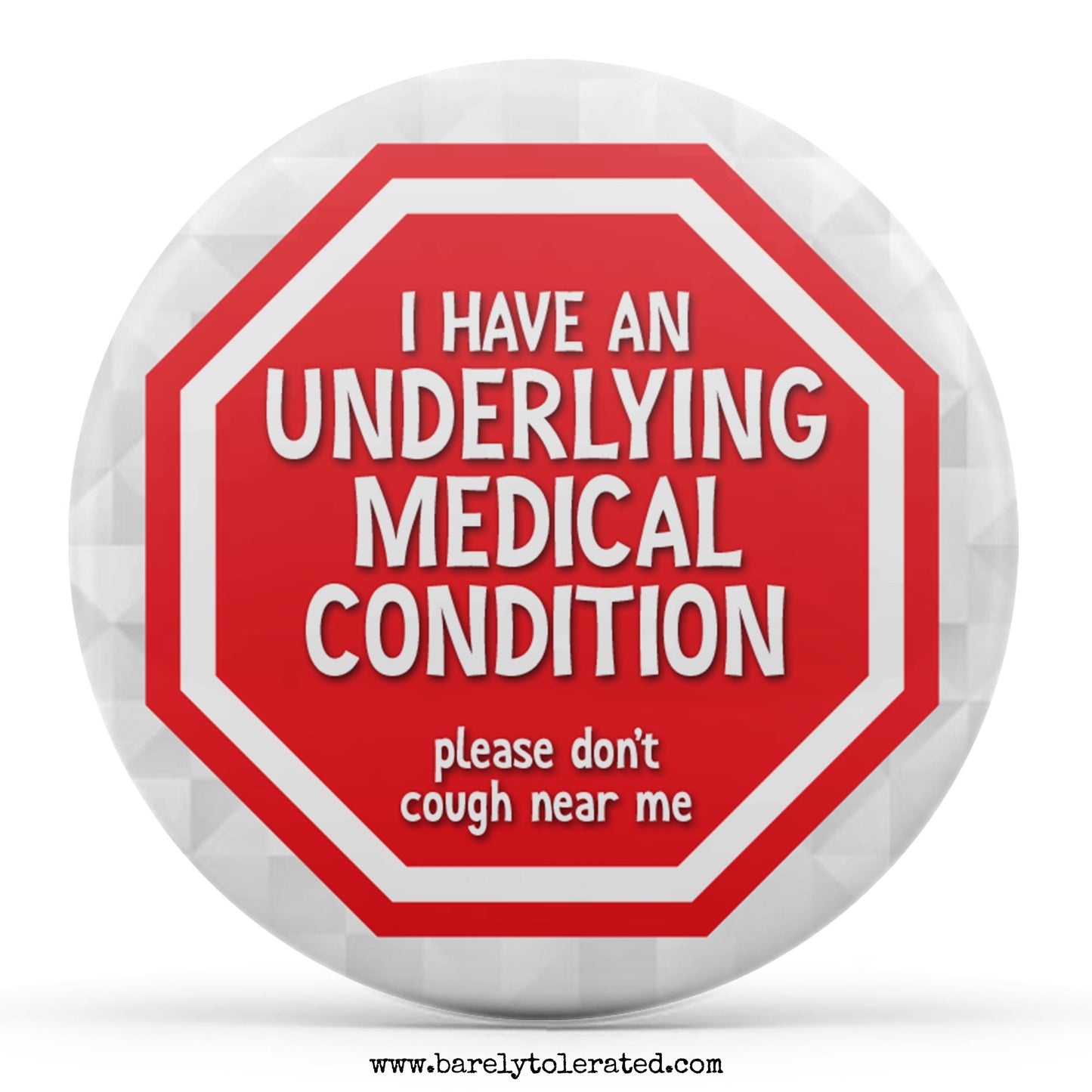 I Have an Underlying Medical Condition